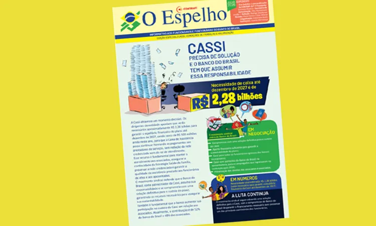 Informativo O Espelho traz destaca reivindicações para o BB resolver situação da Cassi